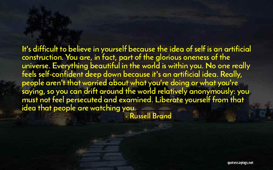 Worried About Yourself Quotes By Russell Brand