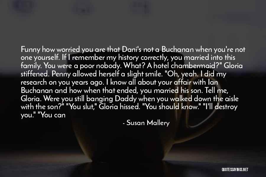 Worried About Yourself Quotes By Susan Mallery Worried About Yourself Quotes By Susan Mallery