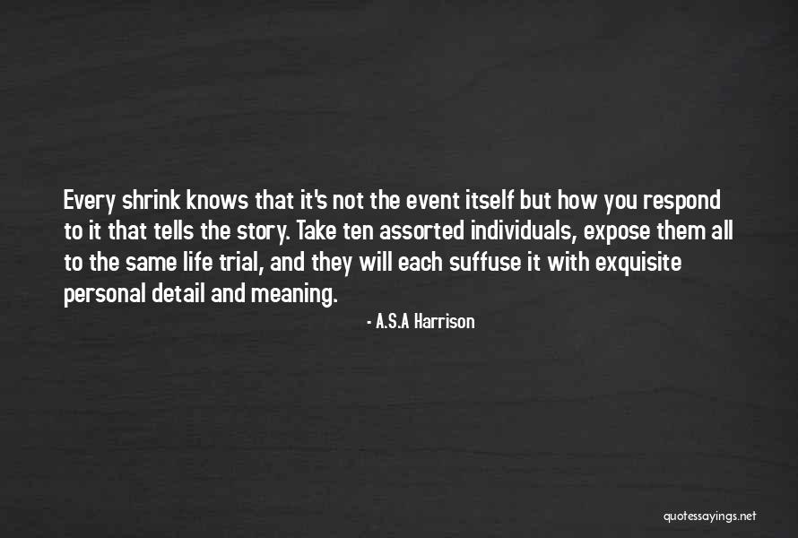 Worriedly Define Quotes By A.S.A Harrison Worriedly Define Quotes By A.S.A Harrison