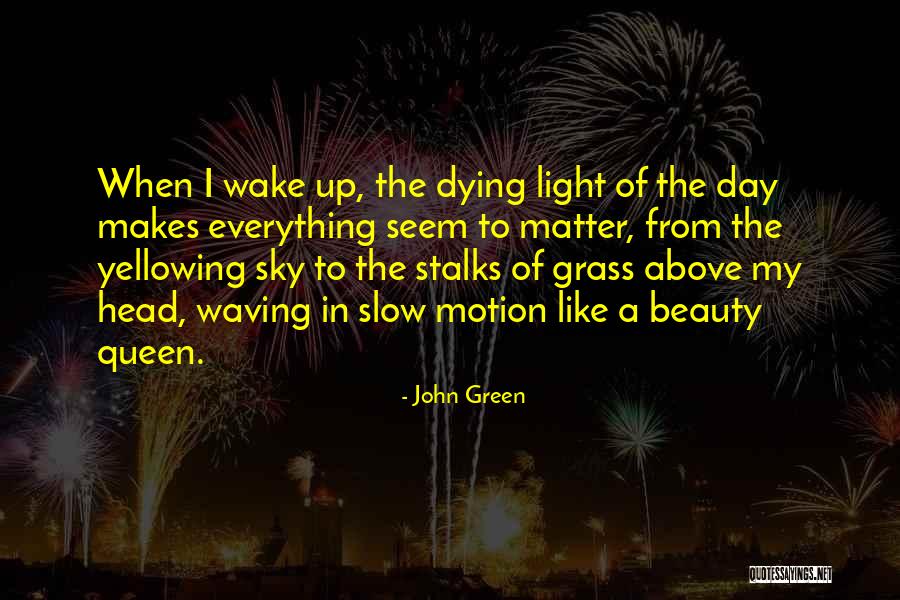 Worriedly Quotes By John Green Worriedly Quotes By John Green