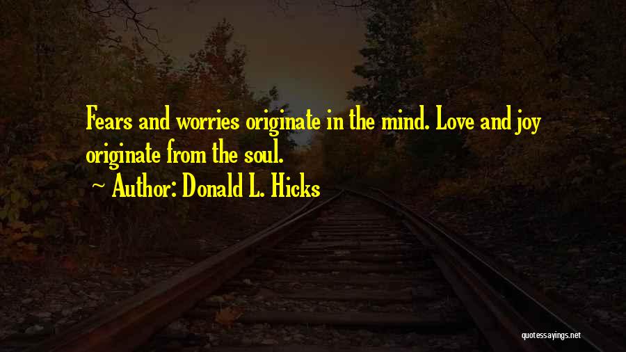 Worries And Fears Quotes By Donald L. Hicks