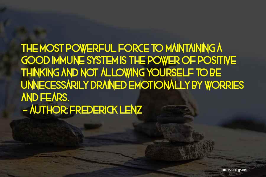 Worries And Fears Quotes By Frederick Lenz