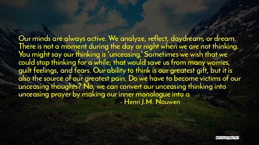 Worries And Fears Quotes By Henri J.M. Nouwen