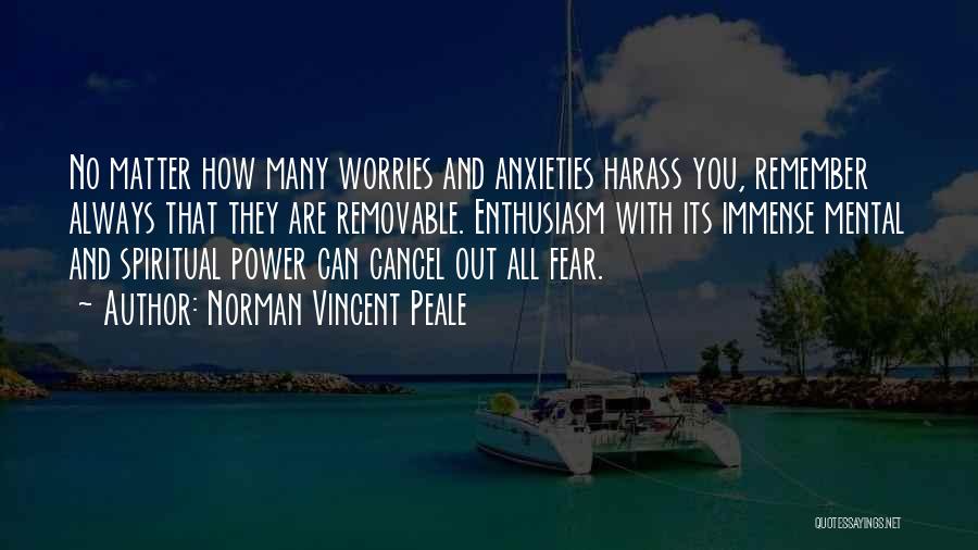 Worries Anxieties Quotes By Norman Vincent Peale