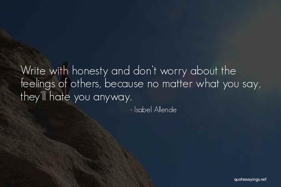 Worry About Others Quotes By Isabel Allende Worry About Others Quotes By Isabel Allende