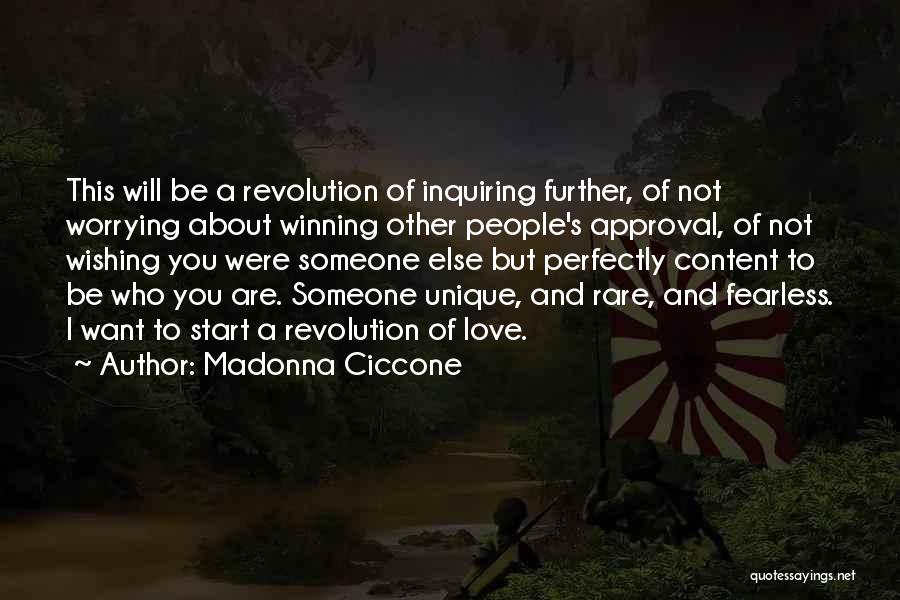 Worry About Someone You Love Quotes By Madonna Ciccone