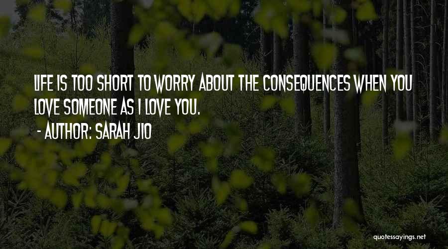 Worry About Someone You Love Quotes By Sarah Jio