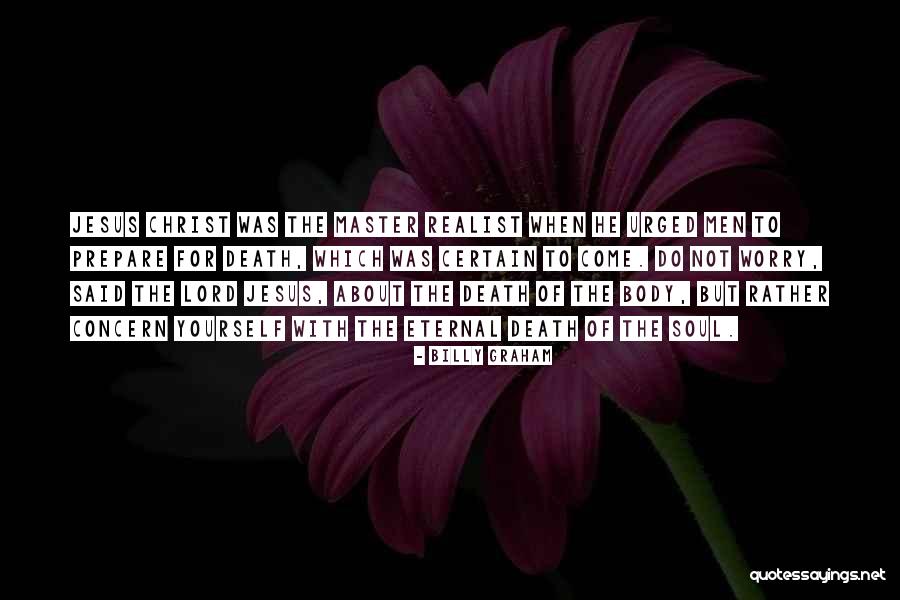 Worry About Yourself Quotes By Billy Graham Worry About Yourself Quotes By Billy Graham