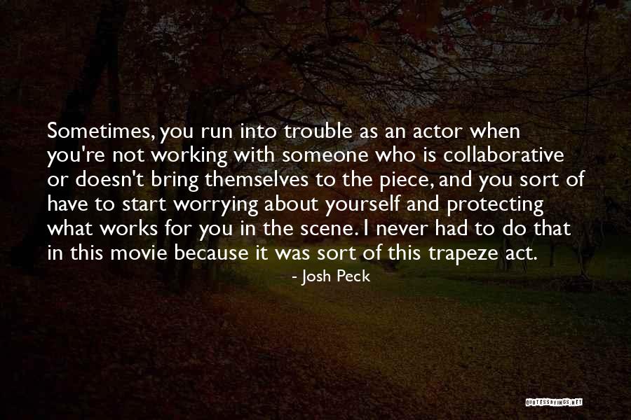 Worry About Yourself Quotes By Josh Peck