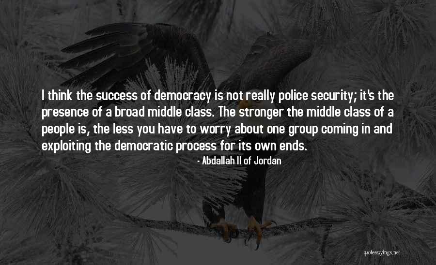 Worry Less Quotes By Abdallah II Of Jordan Worry Less Quotes By Abdallah II Of Jordan