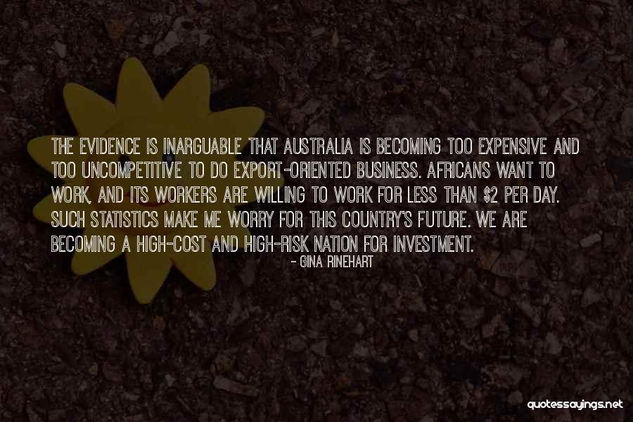 Worry Less Quotes By Gina Rinehart Worry Less Quotes By Gina Rinehart