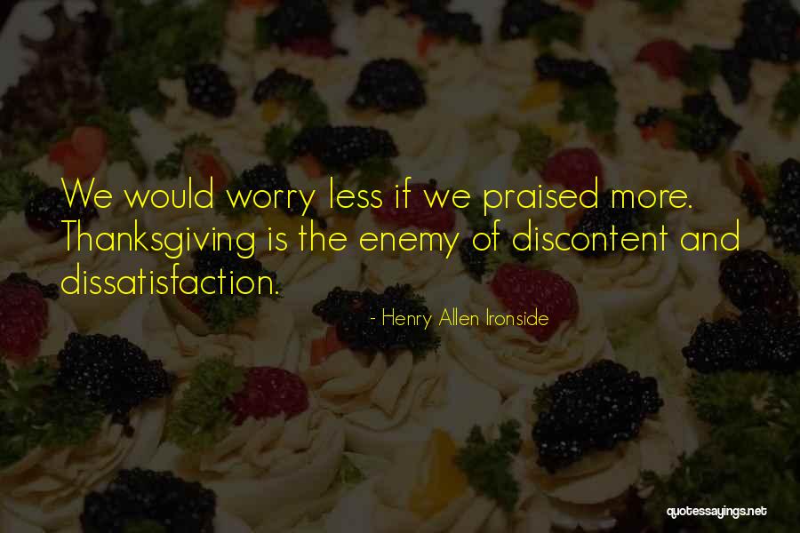 Worry Less Quotes By Henry Allen Ironside Worry Less Quotes By Henry Allen Ironside