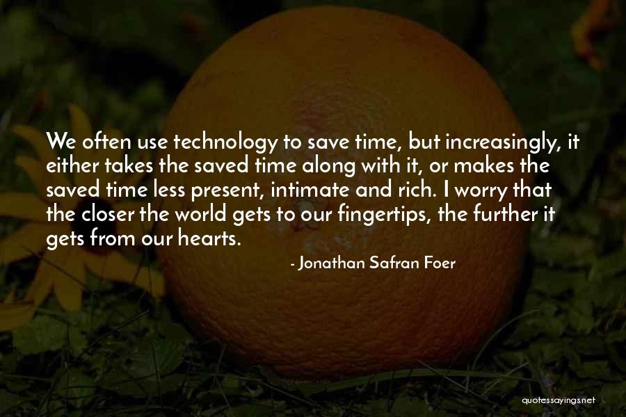 Worry Less Quotes By Jonathan Safran Foer Worry Less Quotes By Jonathan Safran Foer