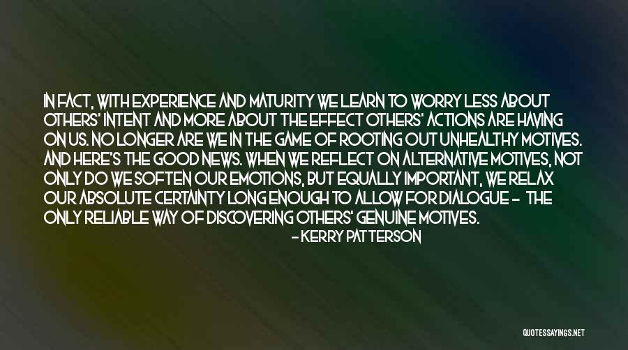 Worry Less Quotes By Kerry Patterson Worry Less Quotes By Kerry Patterson
