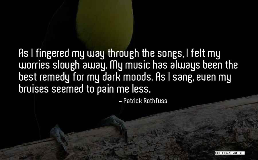 Worry Less Quotes By Patrick Rothfuss Worry Less Quotes By Patrick Rothfuss