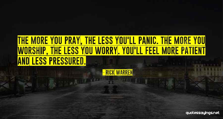 Worry Less Quotes By Rick Warren Worry Less Quotes By Rick Warren