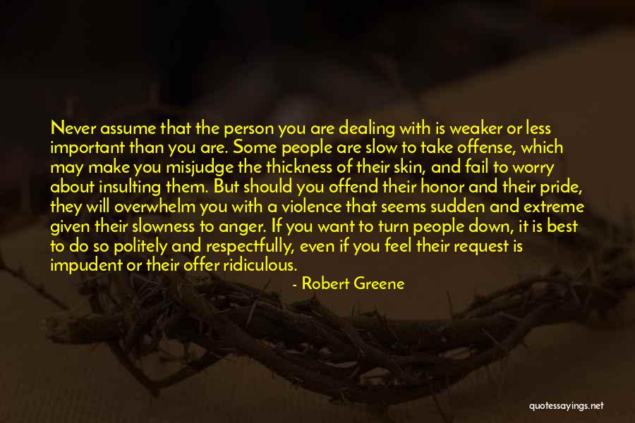 Worry Less Quotes By Robert Greene Worry Less Quotes By Robert Greene