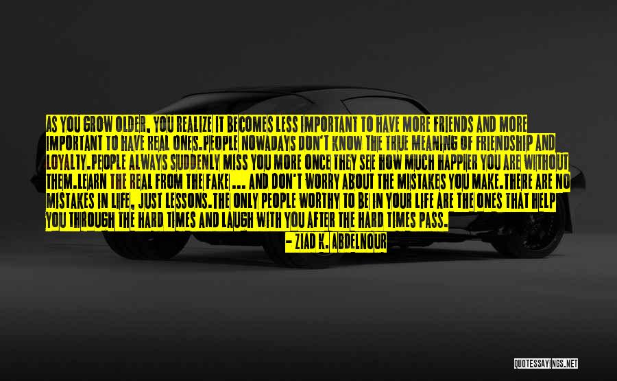 Worry Less Quotes By Ziad K. Abdelnour Worry Less Quotes By Ziad K. Abdelnour
