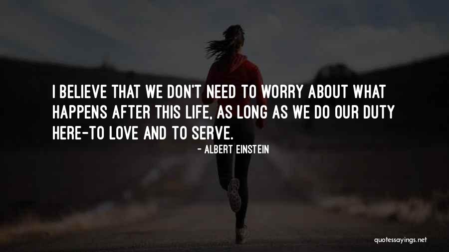 Worry Love Quotes By Albert Einstein Worry Love Quotes By Albert Einstein