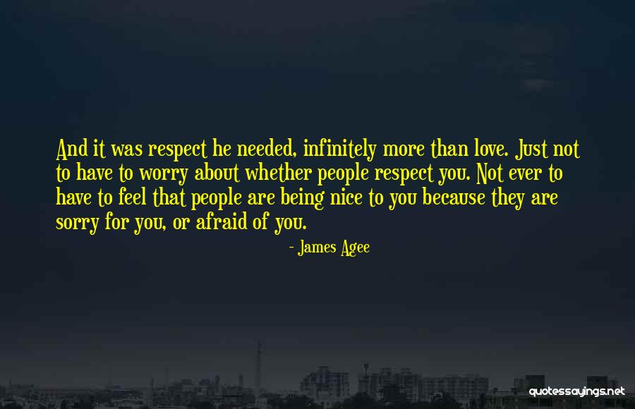 Worry Love Quotes By James Agee Worry Love Quotes By James Agee
