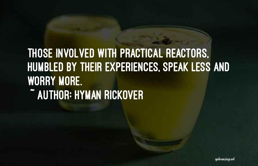 Worry Quotes By Hyman Rickover