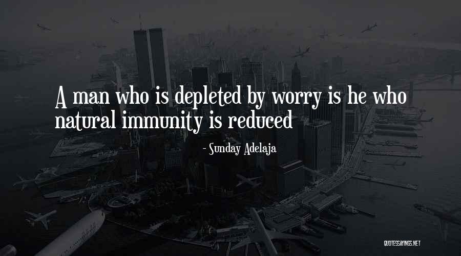 Worry Quotes By Sunday Adelaja
