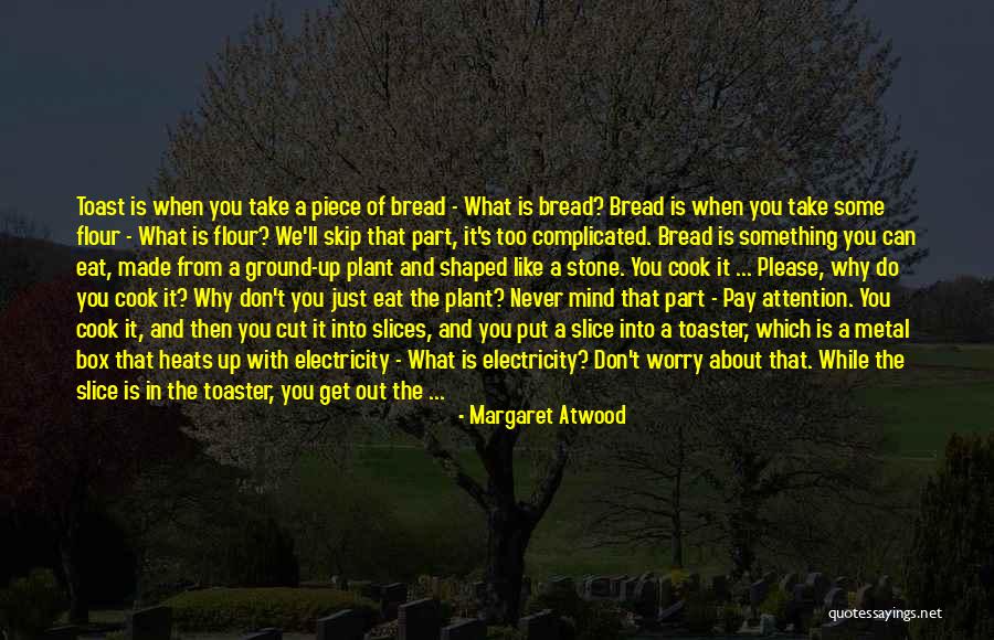 Worry Stone Quotes By Margaret Atwood Worry Stone Quotes By Margaret Atwood
