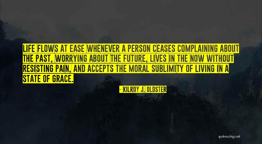 Worrying About Future Quotes By Kilroy J. Oldster Worrying About Future Quotes By Kilroy J. Oldster
