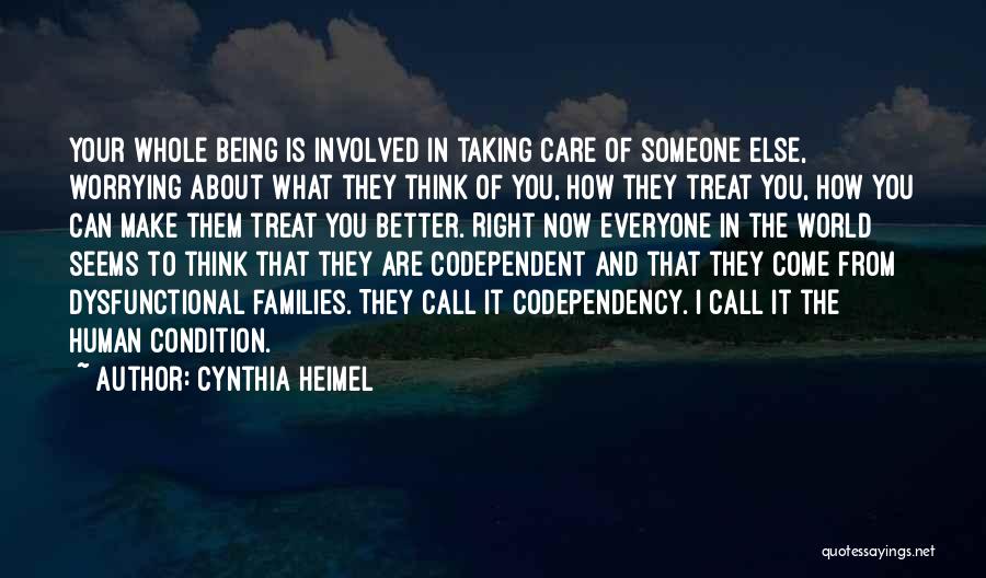 Worrying About Someone You Care About Quotes By Cynthia Heimel