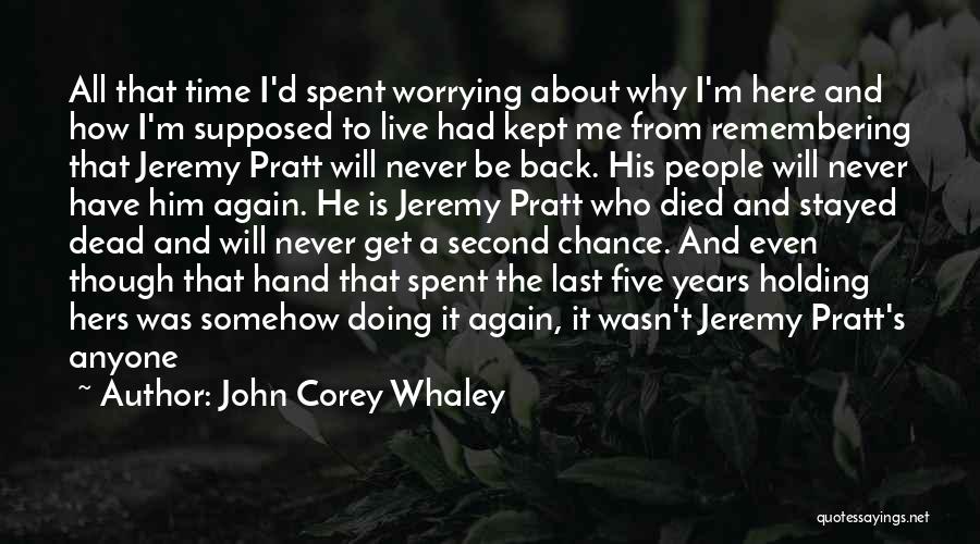 Worrying About The Future Quotes By John Corey Whaley