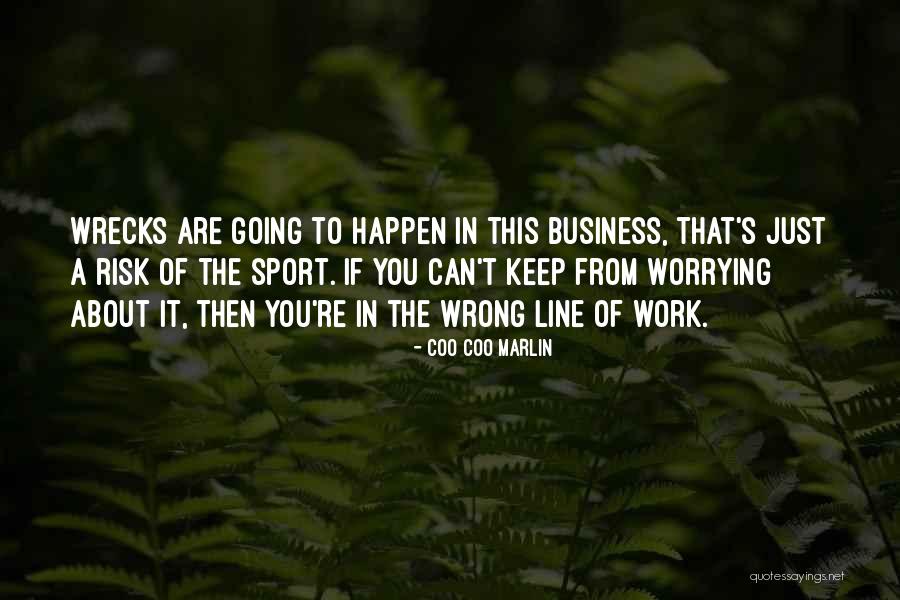 Worrying About The Wrong Things Quotes By Coo Coo Marlin Worrying About The Wrong Things Quotes By Coo Coo Marlin