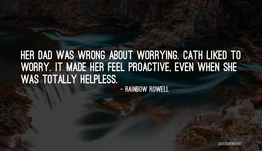 Worrying About The Wrong Things Quotes By Rainbow Rowell