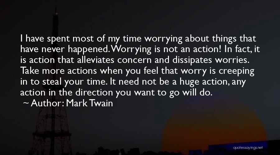 Worrying About Yourself And Not Others Quotes By Mark Twain