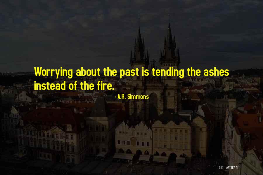 Worrying About Yourself Instead Of Others Quotes By A.R. Simmons