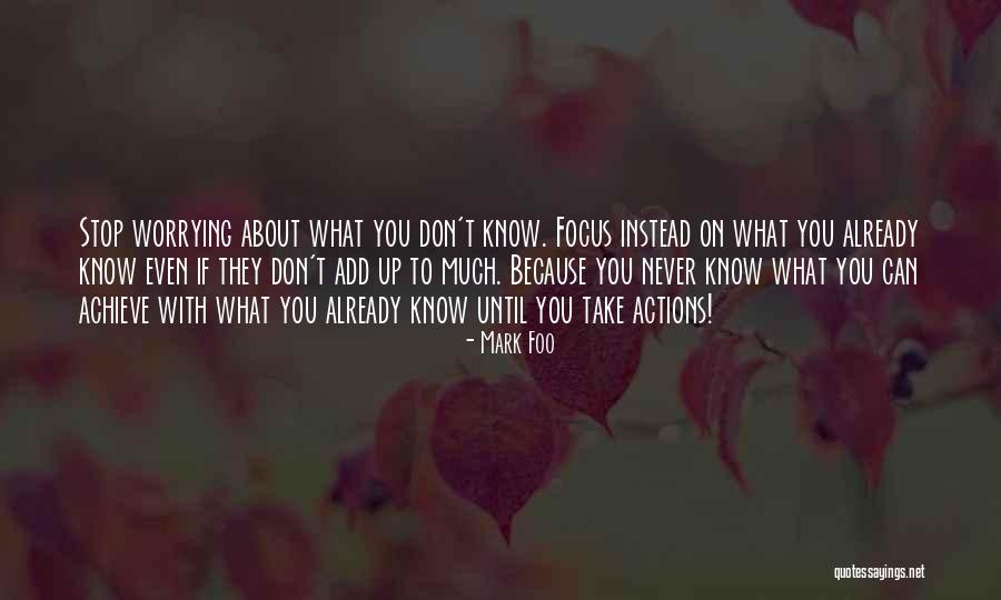 Worrying About Yourself Instead Of Others Quotes By Mark Foo Worrying About Yourself Instead Of Others Quotes By Mark Foo