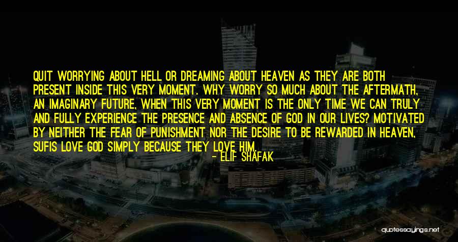 Worrying And God Quotes By Elif Shafak Worrying And God Quotes By Elif Shafak