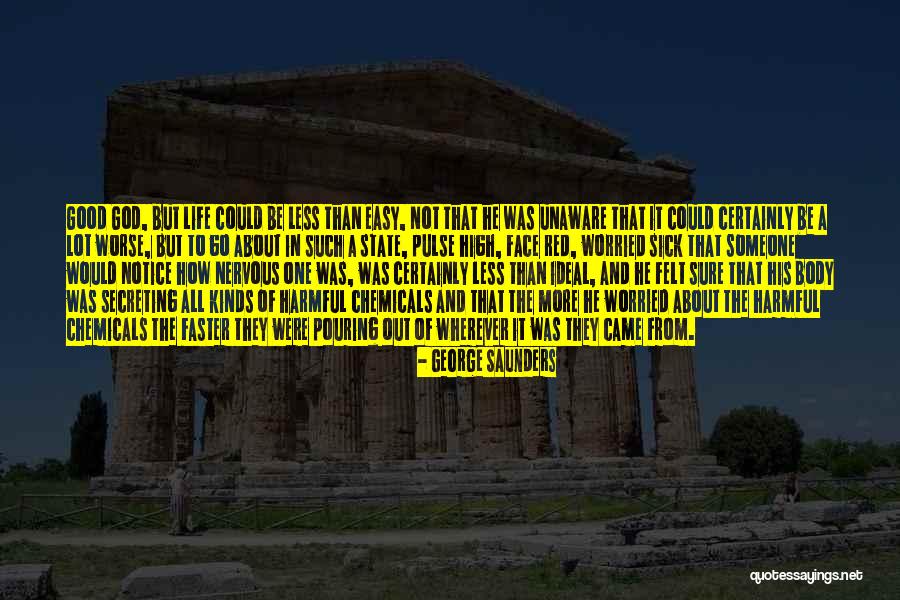 Worrying And God Quotes By George Saunders Worrying And God Quotes By George Saunders