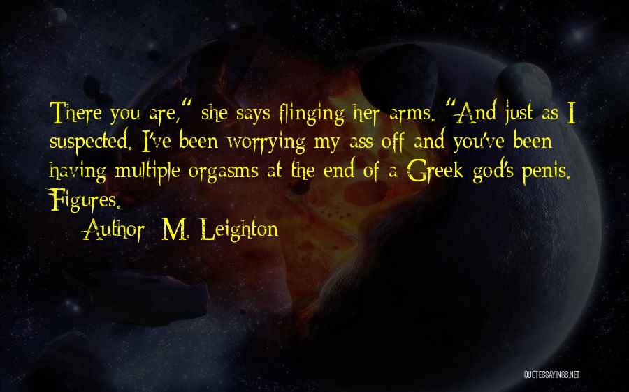 Worrying And God Quotes By M. Leighton