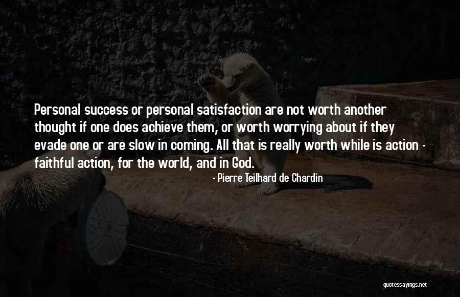 Worrying And God Quotes By Pierre Teilhard De Chardin Worrying And God Quotes By Pierre Teilhard De Chardin