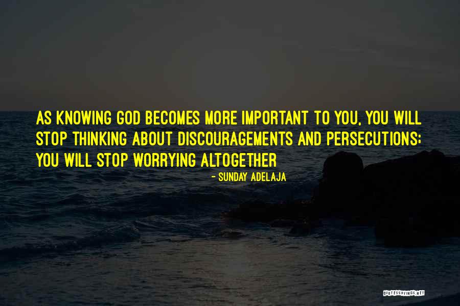 Worrying And God Quotes By Sunday Adelaja Worrying And God Quotes By Sunday Adelaja