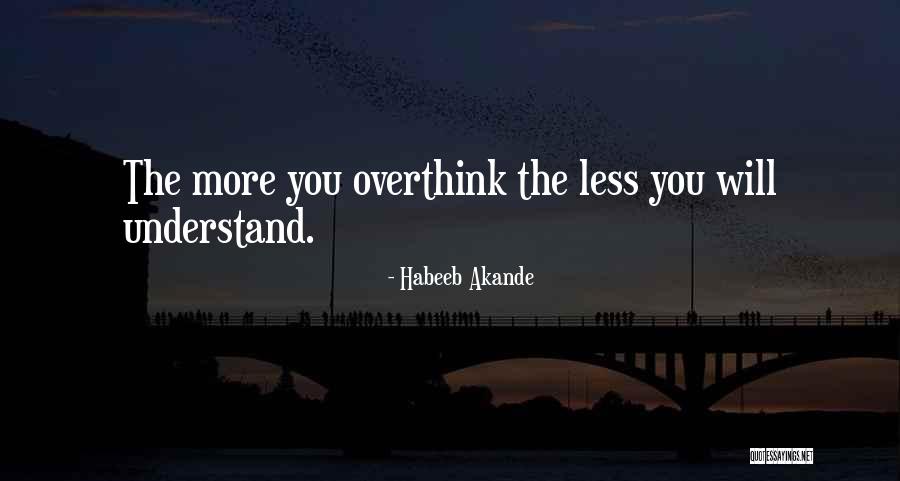 Worrying And Overthinking Quotes By Habeeb Akande