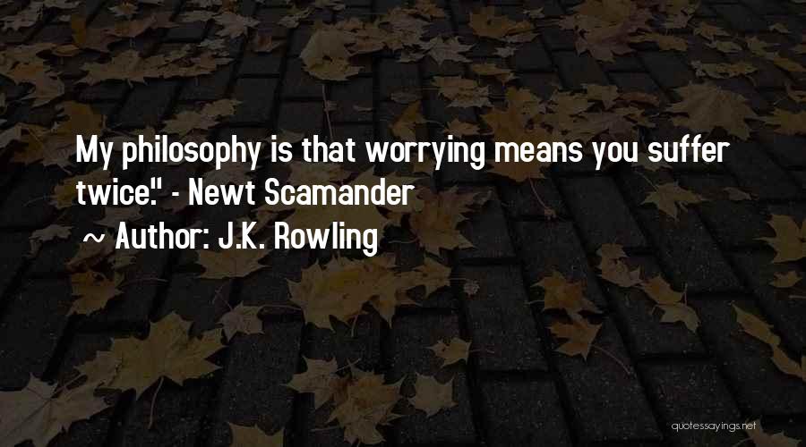 Worrying Quotes By J.K. Rowling