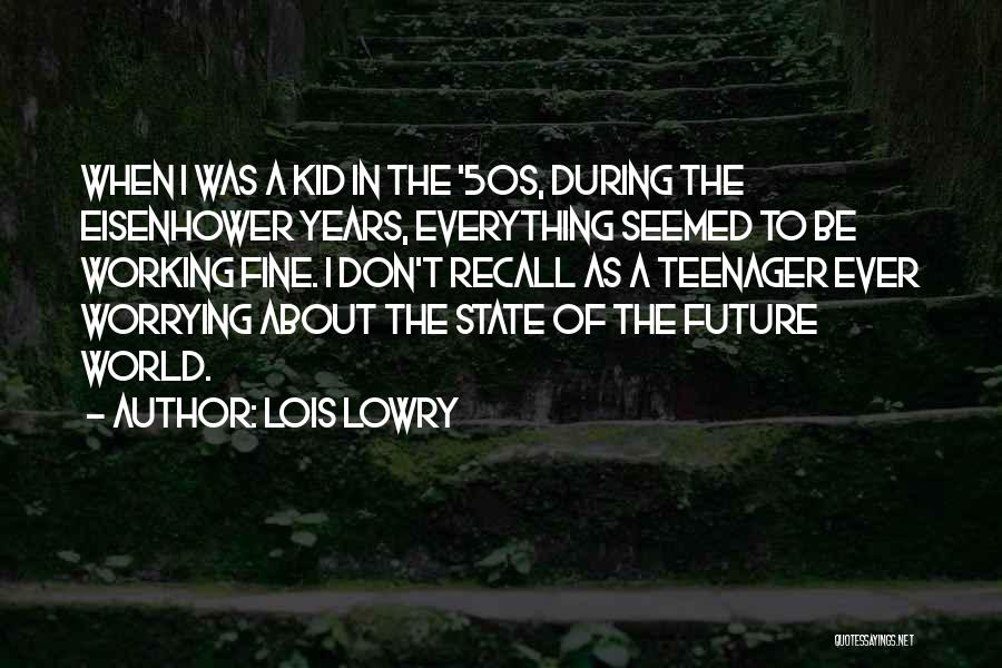 Worrying Quotes By Lois Lowry