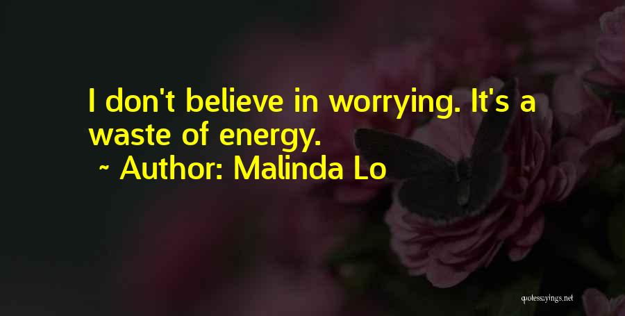 Worrying Quotes By Malinda Lo