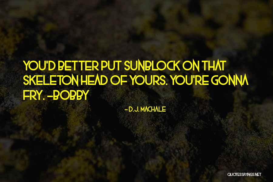 Worscht Quotes By D.J. MacHale Worscht Quotes By D.J. MacHale