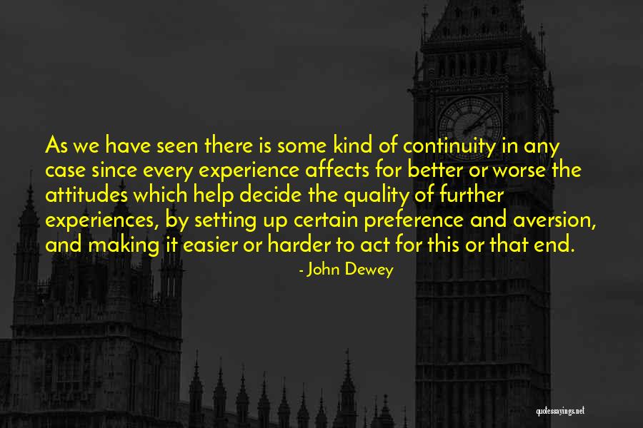 Worse Case Quotes By John Dewey Worse Case Quotes By John Dewey