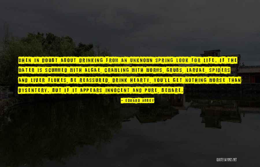 Worse Life Quotes By Edward Abbey Worse Life Quotes By Edward Abbey