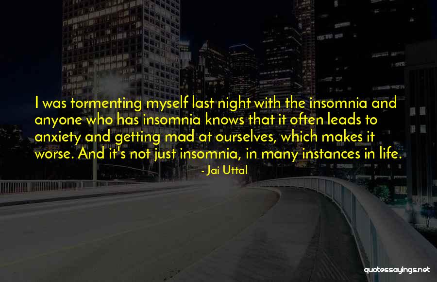 Worse Life Quotes By Jai Uttal Worse Life Quotes By Jai Uttal