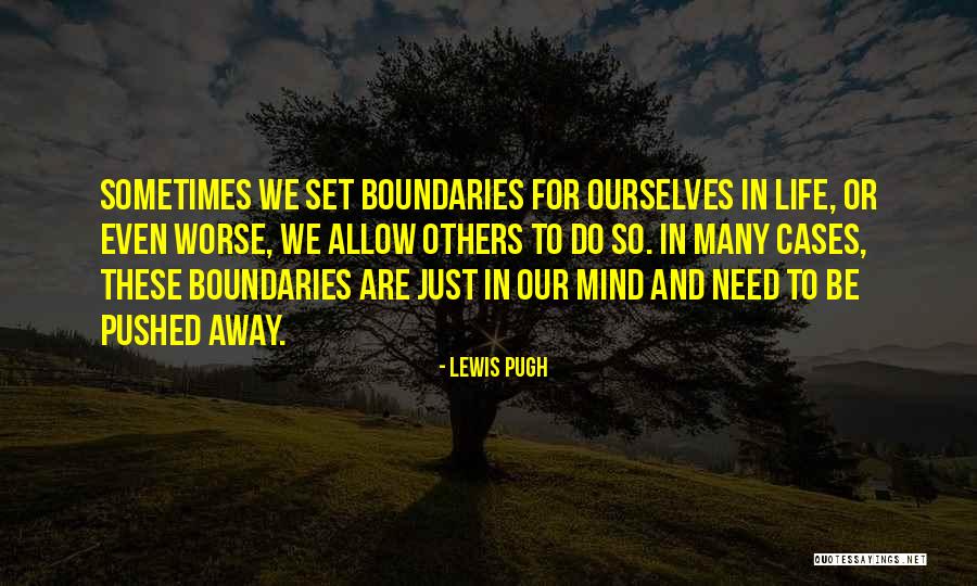 Worse Life Quotes By Lewis Pugh Worse Life Quotes By Lewis Pugh