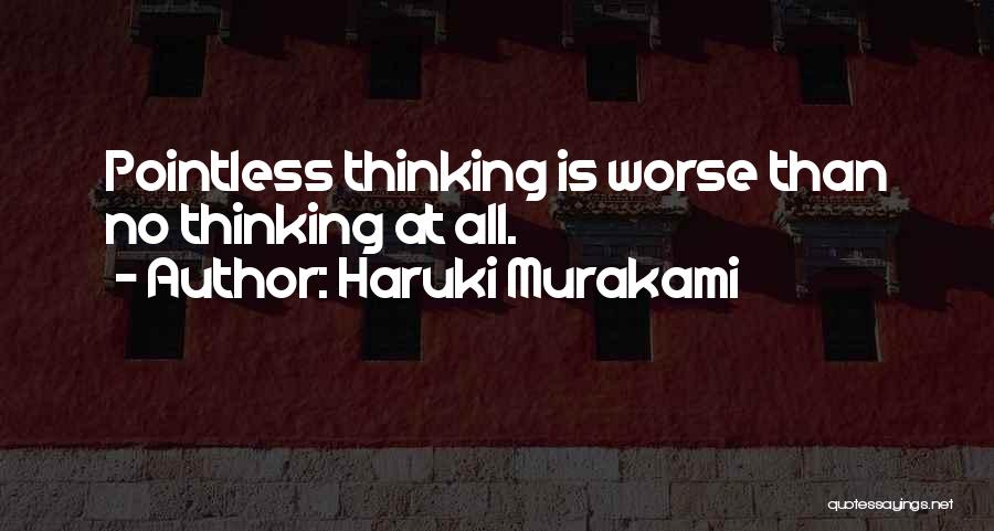 Worse Quotes By Haruki Murakami